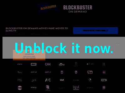 Click here to unblock Blockbuster NOW