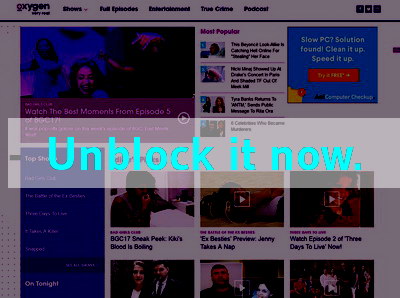 Click here to unblock Oxygen TV